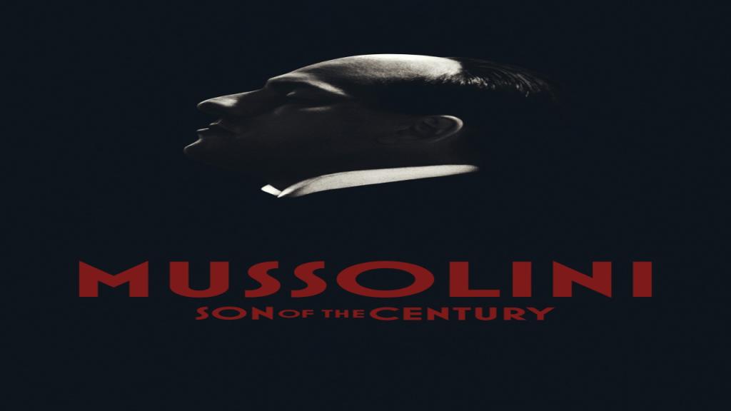 مسلسل Mussolini Son of the Century الحلقة 1 مترجمة